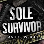 🖤𝕹𝖊𝖜 𝓡𝖊𝖑𝖊𝖆𝖘𝖊🖤 Sole Survivor by Candice Wright is Available Now!  ᑕℍᗴᑕ𝕂ᗝU𝕋 Lita’s 𝐵𝖔𝖔𝓚 𝓡𝖊𝓿𝖎𝖊𝔀! Free with Kindle Unlimited! G𝖊𝓽 y𝖔𝖚𝖗 𝖈𝖔𝖕y 𝖙𝖔𝖉𝖆y!  @Candice47749980 @GiveMeBooksPR @authorcandicewright